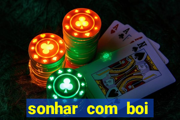 sonhar com boi branco jogo do bicho